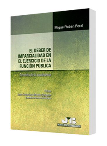 EL DEBER DE IMPARCIALIDAD EN EL EJERCICI..